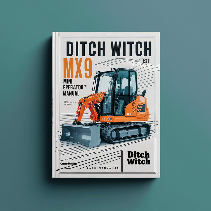 Manual del operador de la miniexcavadora Ditch Witch MX9