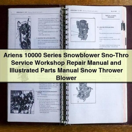 Ariens 10000 Series Snowblower Sno-Thro Service Workshop Repair Manual and Illustrated Parts Manual Snow Thrower Blower PDF Download