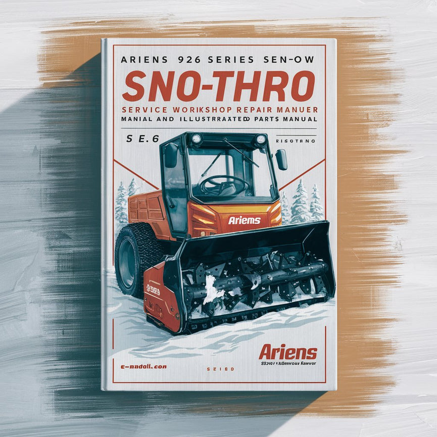 Ariens 926 Series Snowblower Sno-Thro Service Workshop Repair Manual and Illustrated Parts Manual Snow Thrower Blower PDF Download