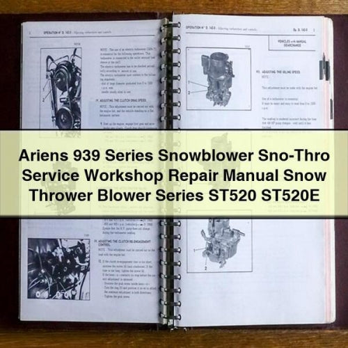 Ariens 939 Series Snowblower Sno-Thro Service Workshop Repair Manual Snow Thrower Blower Series ST520 ST520E PDF Download