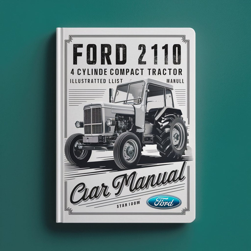 Liste des pièces détachées du tracteur compact Ford 2110 4 CYLINDRES ILLUSTRÉ Télécharger le manuel PDF