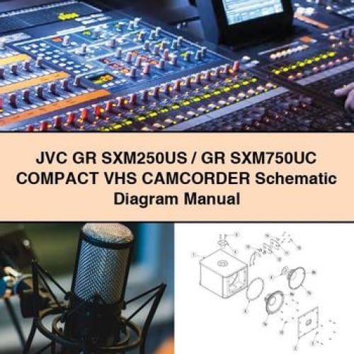 Schéma du caméscope compact VHS JVC GR SXM250US / GR SXM750UC Manuel à télécharger en PDF