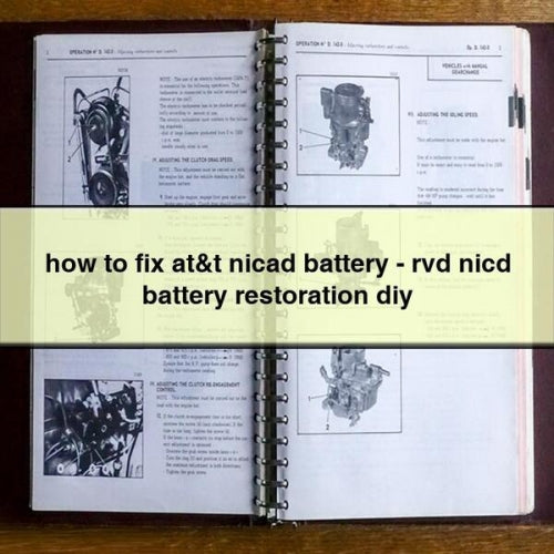 how to fix at&t nicad battery - rvd nicd battery restoration diy