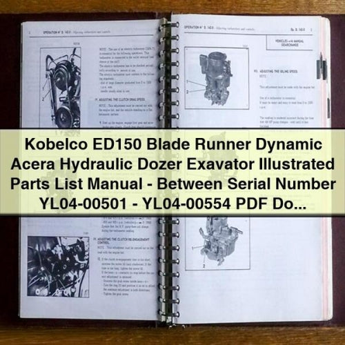 Manuel illustré des pièces détachées de l'excavatrice hydraulique Kobelco ED150 Blade Runner Dynamic Acera - Entre les numéros de série YL04-00501 - YL04-00554 Téléchargement PDF