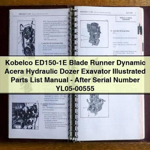 Manuel illustré des pièces détachées pour bulldozer hydraulique Kobelco ED150-1E Blade Runner Dynamic Acera - Après le numéro de série YL05-00555 Télécharger le PDF