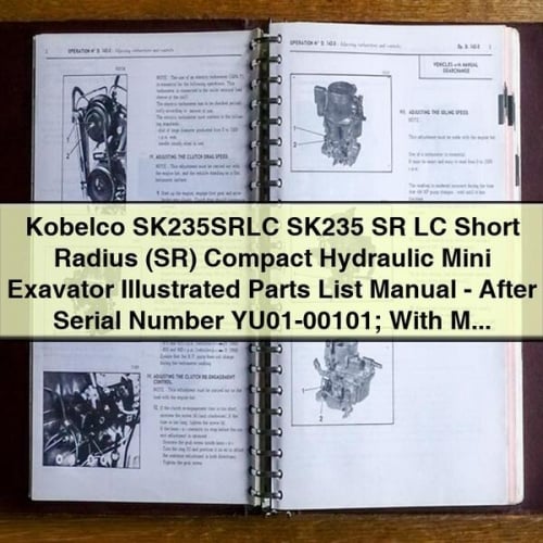 Manuel illustré des pièces détachées de la mini-pelle hydraulique compacte à rayon court (SR) Kobelco SK235SRLC SK235 SR LC - Après le numéro de série YU01-00101 ; avec moteur diesel Mitsubushi Téléchargement PDF