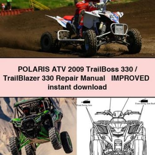 POLARIS ATV 2009 TrailBoss 330 / TrailBlazer 330 Repair Manual + Improved+ instant download PDF