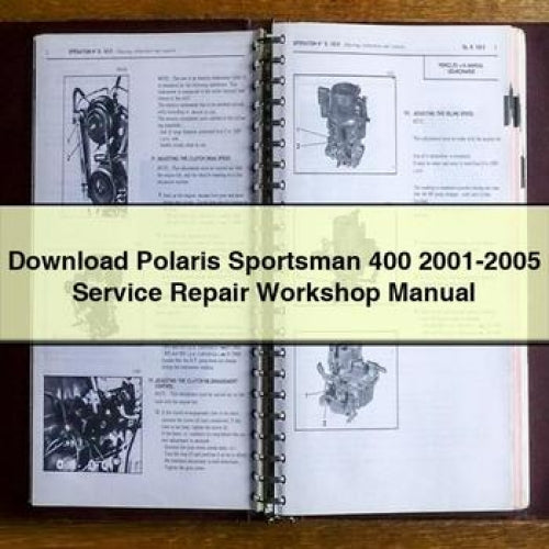 Télécharger le manuel d'atelier de réparation et d'entretien du Polaris Sportsman 400 2001-2005 en format PDF