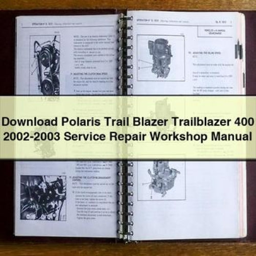 Télécharger le manuel d'atelier de réparation et d'entretien du Polaris Trail Blazer Trailblazer 400 2002-2003 en format PDF