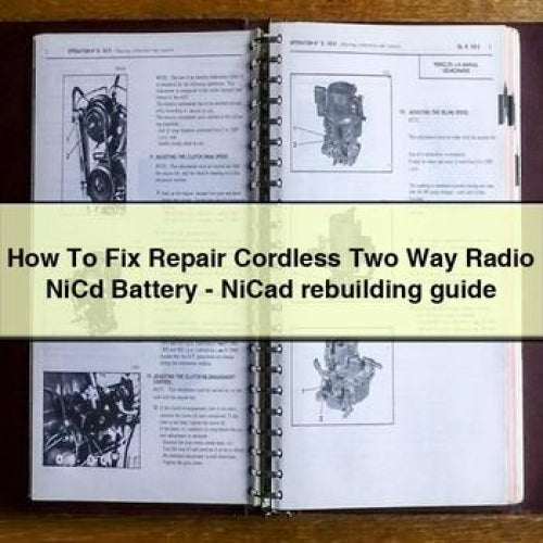 How To Fix Repair Cordless Two Way Radio NiCd Battery - NiCad rebuilding guide