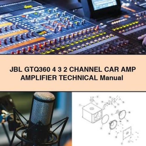 Manuel technique de l'amplificateur de voiture JBL GTQ360 4 3 2 canaux Téléchargement PDF