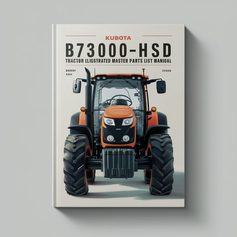 Manuel illustré des pièces détachées du tracteur Kubota B7300HSD à télécharger en PDF