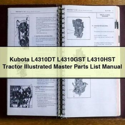 Manuel illustré des pièces détachées du tracteur Kubota L4310DT L4310GST L4310HST Télécharger le PDF