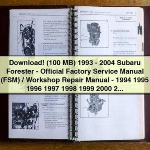 Télécharger (100 Mo) 1993 - 2004 Subaru Forester - Manuel d'entretien officiel d'usine (FSM) / Manuel de réparation d'atelier - 1994 1995 1996 1997 1998 1999 2000 2001 2002 2003 (ZIP PDF)