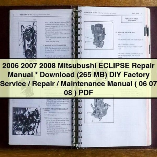 Manuel de réparation Mitsubushi ECLIPSE 2006 2007 2008 * Télécharger (265 Mo) Manuel d'entretien/réparation/maintenance d'usine DIY ( 06 07 08 ) PDF