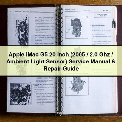 Manuel de service et guide de réparation Apple iMac G5 20 pouces (2005 / 2,0 GHz / capteur de lumière ambiante) Télécharger PDF