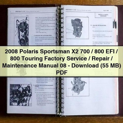 Manuel d'entretien et de réparation d'usine Polaris Sportsman X2 700/800 EFI/800 Touring 2008 08 - Télécharger (55 Mo) PDF