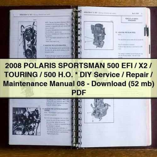 2008 POLARIS SPORTSMAN 500 EFI / X2 / TOURING / 500 HO * Manuel d'entretien / réparation / bricolage 08 - Télécharger (52 Mo) PDF