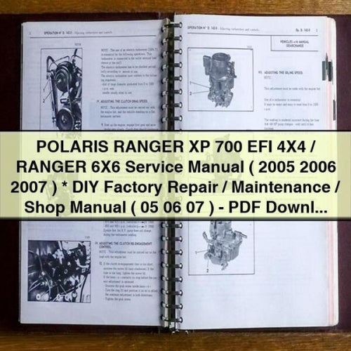 Manuel d'entretien POLARIS RANGER XP 700 EFI 4X4 / RANGER 6X6 ( 2005 2006 2007 ) * Manuel de réparation / entretien / atelier d'usine à faire soi-même ( 05 06 07 ) - Téléchargement PDF