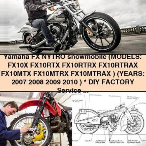 Motoneige Yamaha FX NYTRO (Modèles : FX10X FX10RTX FX10RTRX FX10RTRAX FX10MTX FX10MTRX FX10MTRAX) (ANNÉES : 2007 2008 2009 2010) * Manuel d'entretien/réparation/maintenance d'usine à faire soi-même - ( 07 08 09 10 Téléchargement PDF