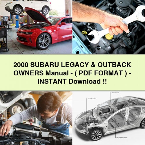 2000 SUBARU LEGACY & OUTBACK Owners Manual - ( PDF FORMAT ) - Instant Download