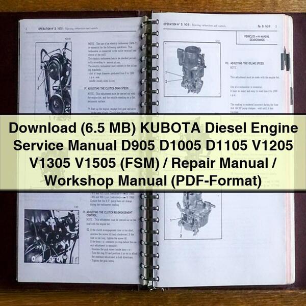 Download (6.5 MB) KUBOTA Diesel Engine Service Manual D905 D1005 D1105 V1205 V1305 V1505 (FSM) / Repair Manual / Workshop Manual (PDF-Format)