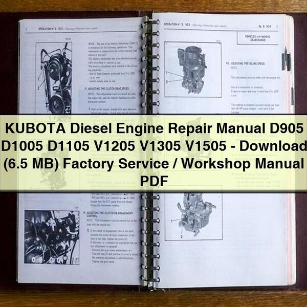 Manuel de réparation du moteur diesel KUBOTA D905 D1005 D1105 V1205 V1305 V1505 - (6,5 Mo) Manuel d'entretien d'usine / d'atelier