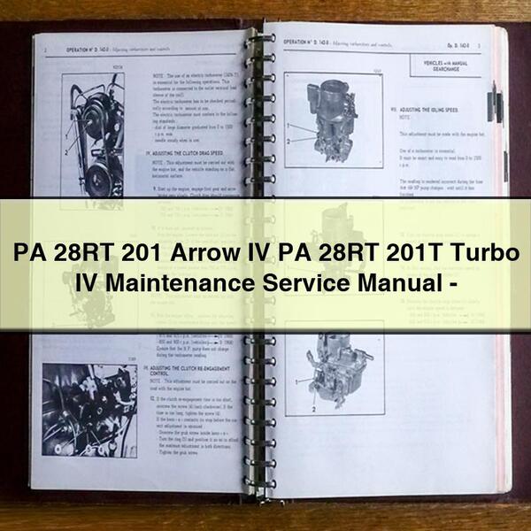 Manuel de réparation et d'entretien du PA 28RT 201 Arrow IV PA 28RT 201T Turbo IV -