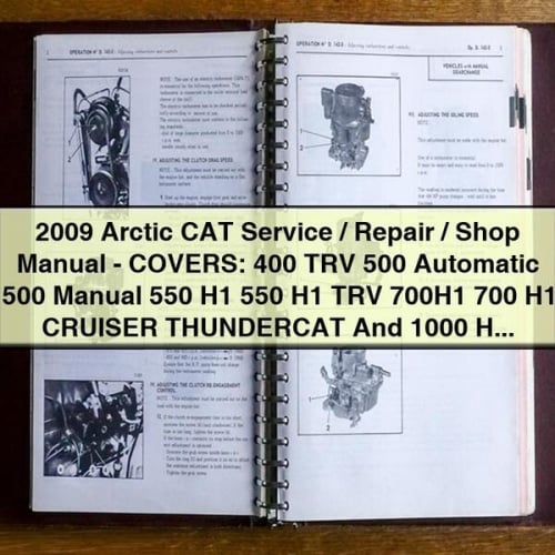 Manuel d'entretien/réparation/atelier Arctic CAT 2009 - COUVRE : 400 TRV 500 Automatique 500 Manuel 550 H1 550 H1 TRV 700H1 700 H1 CRUISER THUNDERCAT et 1000 H2 CRUISER ATV - Télécharger le PDF