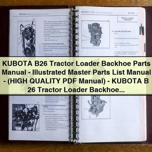 Manual de piezas de la retroexcavadora cargadora KUBOTA B26 - Manual ilustrado de la lista maestra de piezas - (Manual de ALTA CALIDAD) - Retroexcavadora cargadora KUBOTA B 26 -