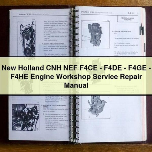 NEW Holland CNH NEF F4CE - F4DE - F4GE - F4HE Engine Workshop Service Repair Manual PDF Download