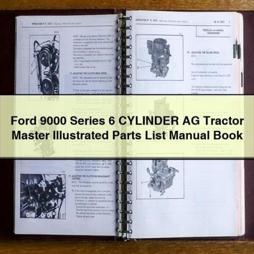 Ford 9000 Series 6 CYLINDER AG Tractor MASTER ILLUSTRATED Parts List Manual BOOK PDF Download