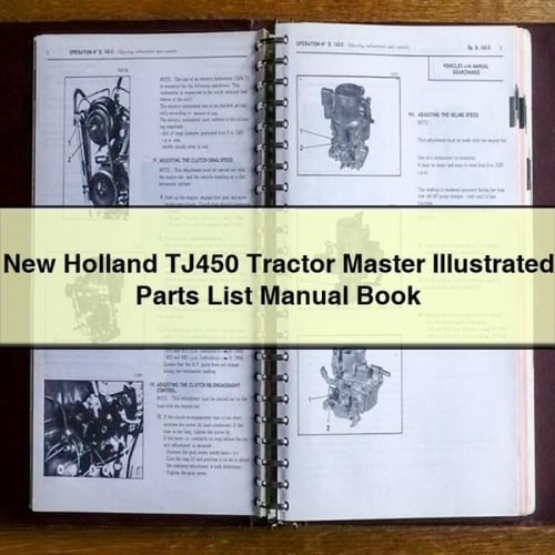 Manuel de la liste des pièces détachées du tracteur Holland TJ450 MASTER ILLUSTRATED LIVRE PDF Télécharger