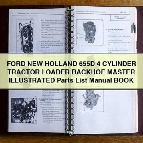 Ford New Holland 655D 4 CYLINDER Tractor Loader BACKHOE MASTER ILLUSTRATED Parts List Manual BOOK PDF Download