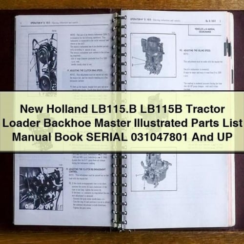 Manual de lista ilustrada de piezas del tractor cargador retroexcavadora New Holland LB115.B LB115B SERIE 031047801 y SUPERIORES