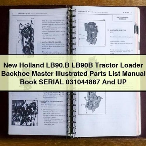 Manual de lista ilustrada de piezas del tractor cargador LB90.B LB90B de New Holland con retroexcavadora y cargadora, NÚMERO DE SERIE 031044887 Y SUPERIORES