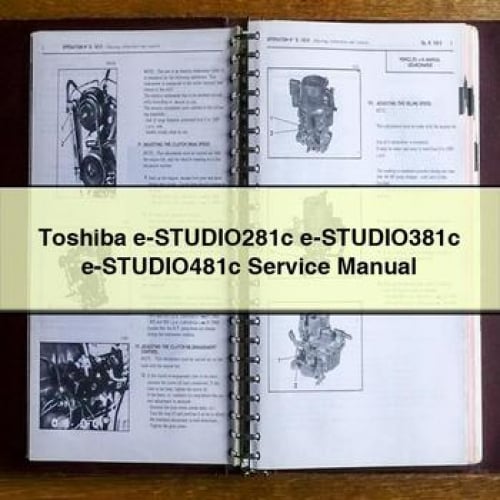 Toshiba e-STUDIO281c e-STUDIO381c e-STUDIO481c Service Manual PDF Download