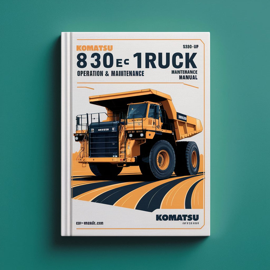 Komatsu 830E-1AC DUMP Truck Operation & Maintenance Manual (SN: A30240 & UP)