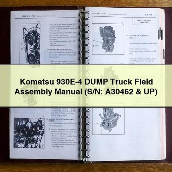 Komatsu 930E-4 DUMP Truck Field Assembly Manual (S/N: A30462 & UP)