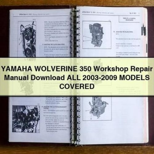 Yamaha WOLVERINE 350 Workshop Repair Manual Download All 2003-2009 ModelS COVERED PDF