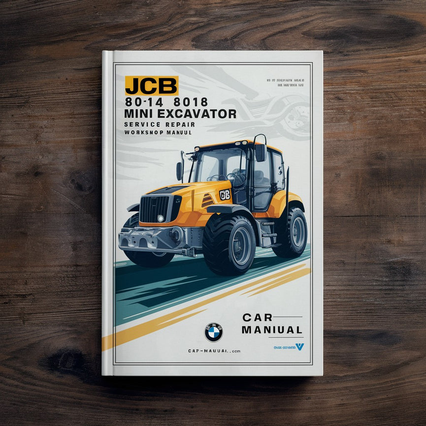 Manuel d'atelier de réparation et d'entretien des mini-pelles JCB 8014 8016 8018