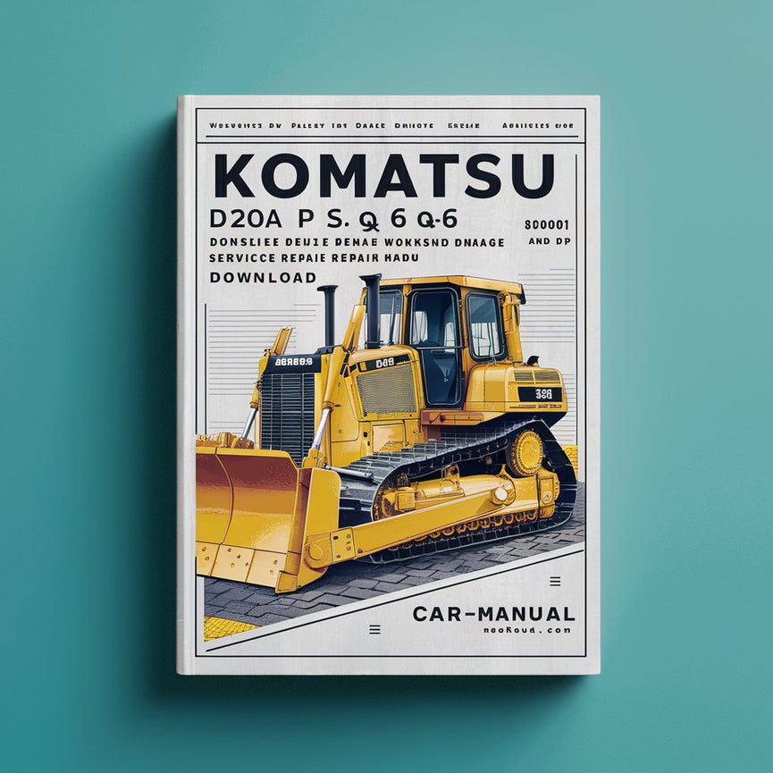 Komatsu D20A P S Q-6 D21A P S Q-6 Dozer Bulldozer Workshop Service Repair Manual  60001 and up