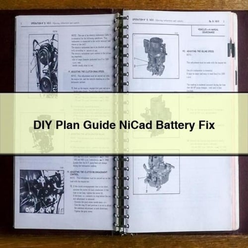 DIY Plan Guide NiCad Battery Fix