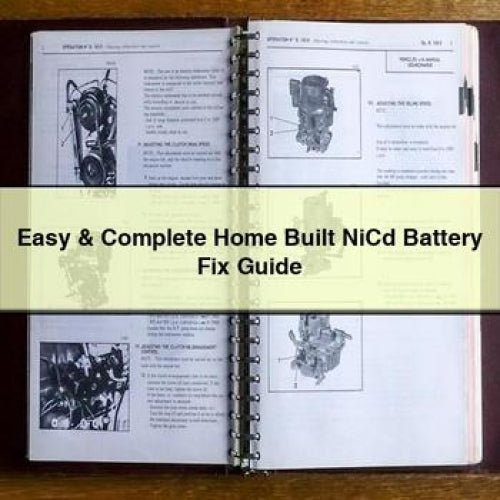 Easy & Complete Home Built NiCd Battery Fix Guide