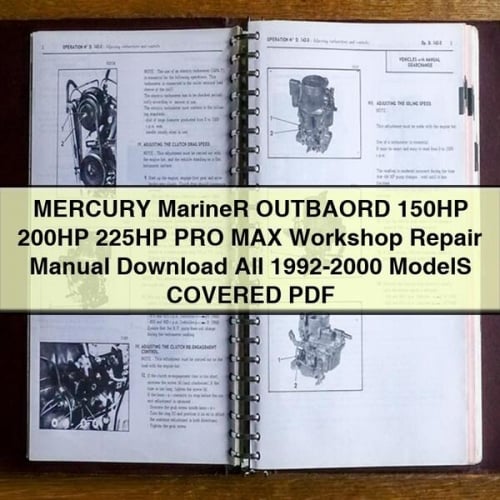 MERCURY MarineR OUTBAORD 150HP 200HP 225HP PRO MAX Workshop Repair Manual Download All 1992-2000 ModelS COVERED PDF