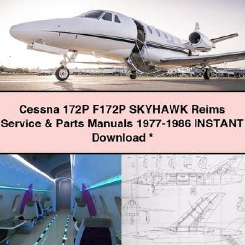 Cessna 172P F172P SKYHAWK Reims Service & Parts Manuals 1977-1986 Instant Download * PDF