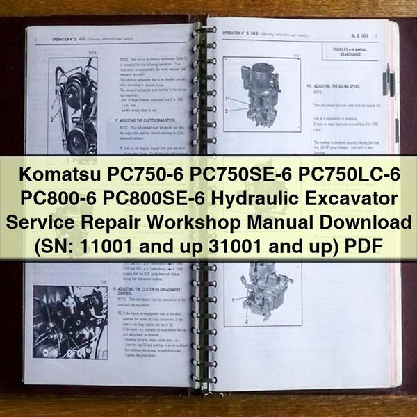 Komatsu PC750-6 PC750SE-6 PC750LC-6 PC800-6 PC800SE-6 Hydraulic Excavator Service Repair Workshop Manual  (SN: 11001 and up 31001 and up)