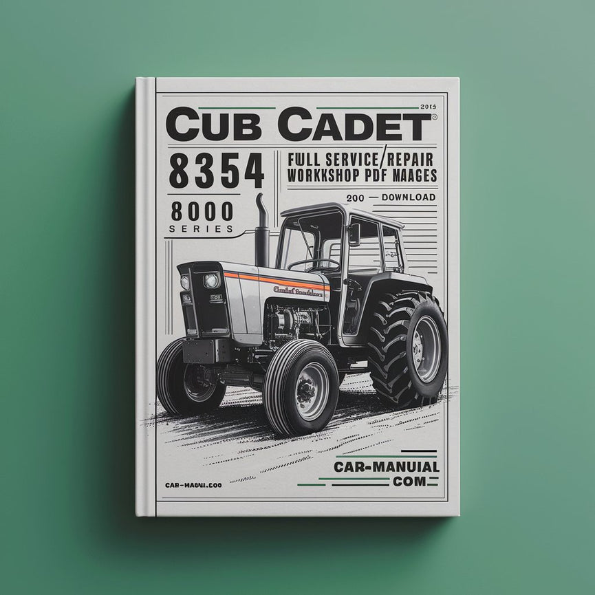 Cub Cadet 8354 8404 Tractor Full Service / Repair / Workshop PDF Manual 8000 series 290+ Pages * Best * Download