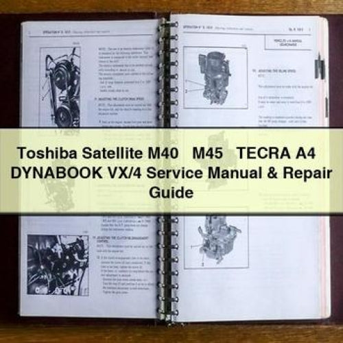 Toshiba Satellite M40 + M45 + TECRA A4 + DYNABOOK VX/4 Service Manual & Repair Guide PDF Download