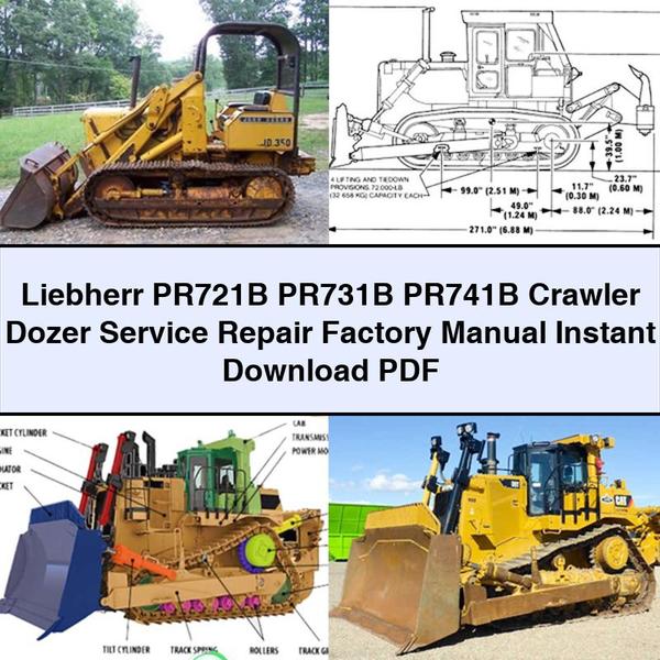 Liebherr PR721B PR731B PR741B Crawler Dozer Service Repair Factory Manual